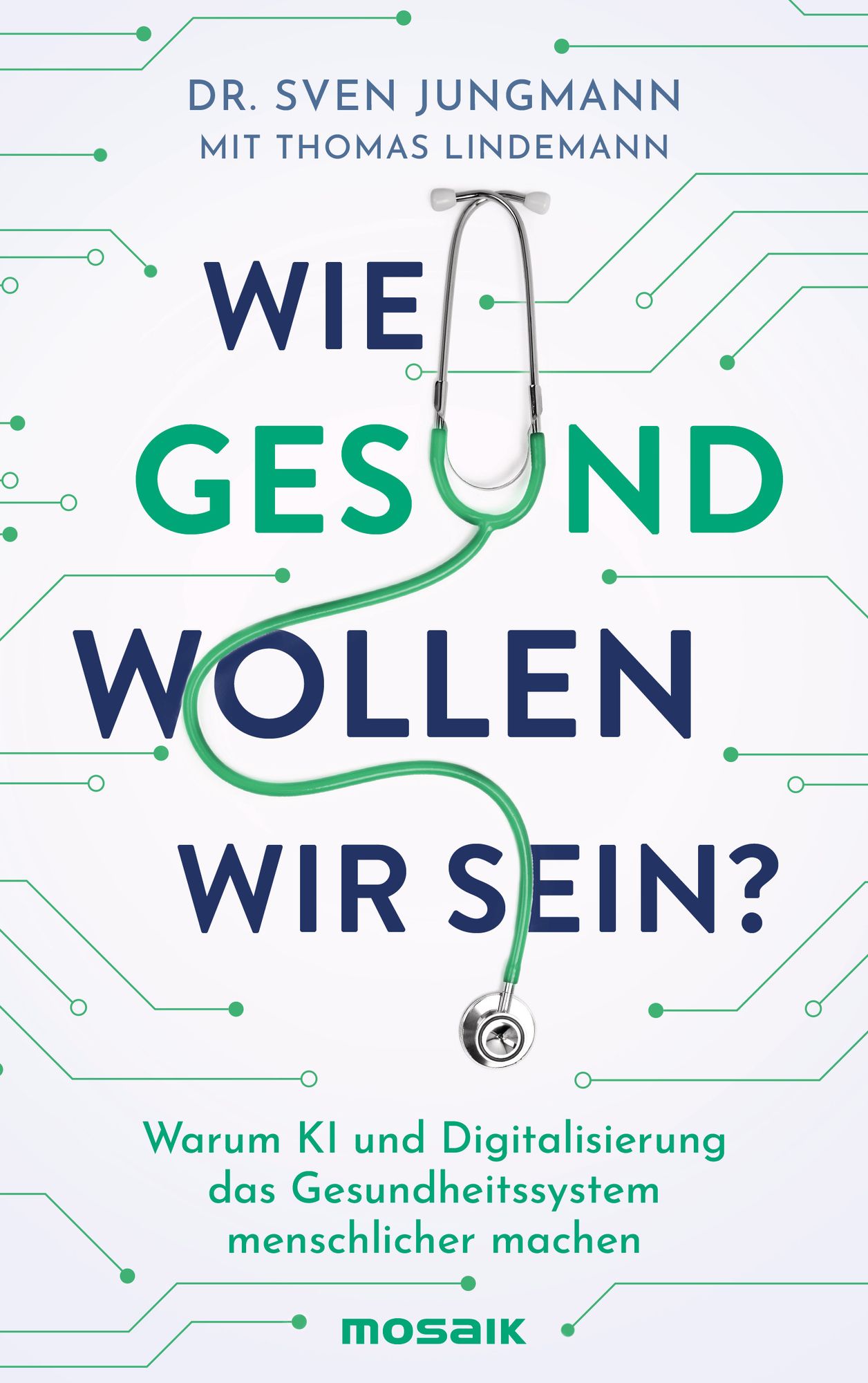 Dr. Sven Jungmann Buch über KI und Digitalisierung im Gesundheitswesen